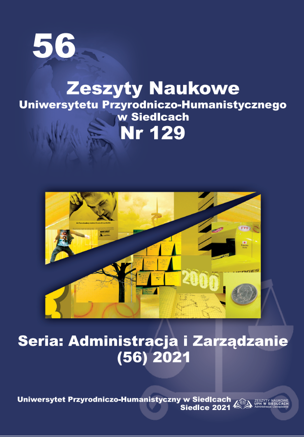 					View Vol. 56 No. 129 (2021): Zeszyty Naukowe Uniwersytetu Przyrodniczo-Humanistycznego w Siedlcach, Seria: Administracja i Zarządzanie
				