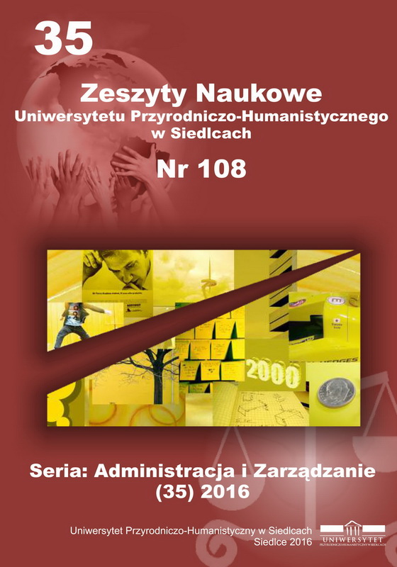 					View Vol. 35 No. 108 (2016): Zeszyty Naukowe Uniwersytetu Przyrodniczo-Humanistycznego w Siedlcach, Seria: Administracja i Zarządzanie
				
